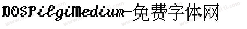 DOSPilgiMedium字体转换