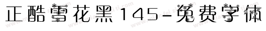 正酷雪花黑145字体转换