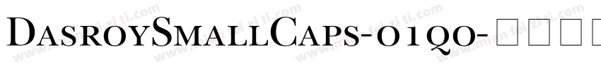 DasroySmallCaps-o1qo字体转换