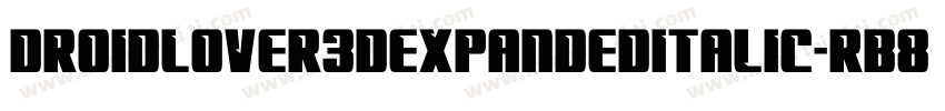 DroidLover3DExpandedItalic-rB89字体转换