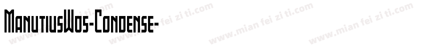 ManutiusW05-Condense字体转换