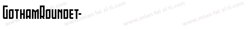 GothamRoundet字体转换