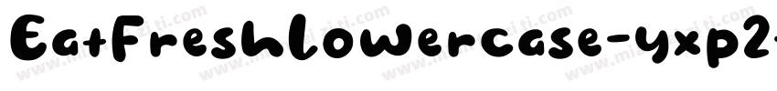 EatFreshLowercase-yxp2字体转换