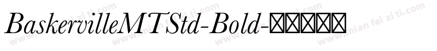 BaskervilleMTStd-Bold字体转换