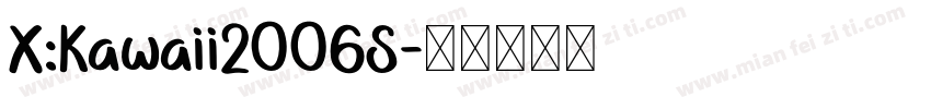 X:Kawaii2006S字体转换