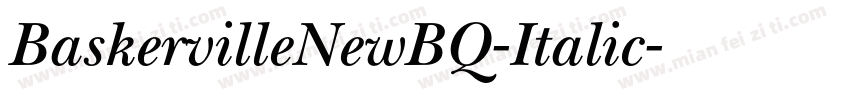 BaskervilleNewBQ-Italic字体转换