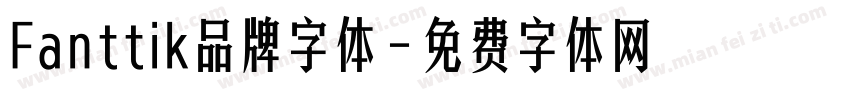 Fanttik品牌字体字体转换