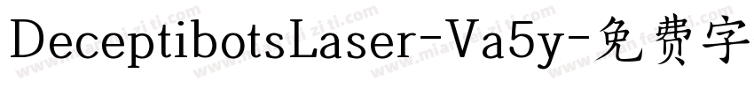 DeceptibotsLaser-Va5y字体转换