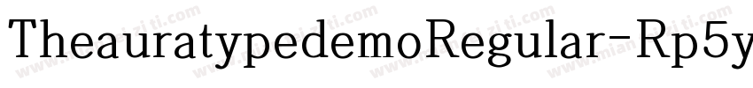 TheauratypedemoRegular-Rp5y6字体转换