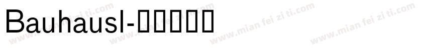 Bauhausl字体转换