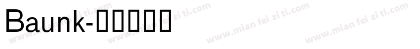 Baunk字体转换