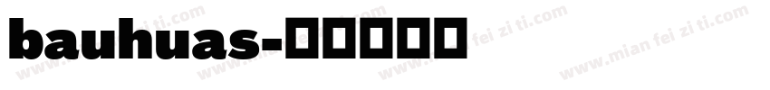 bauhuas字体转换