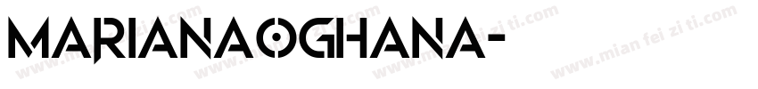 marianaoghana字体转换