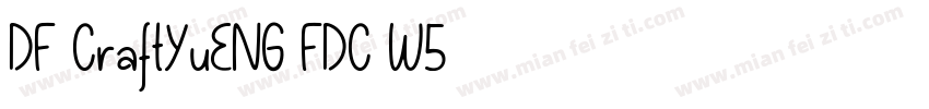 DF-CraftYuENG-FDC-W5字体转换