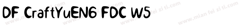 DF-CraftYuENG-FDC-W5字体转换