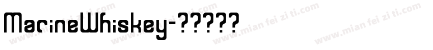 MarineWhiskey字体转换