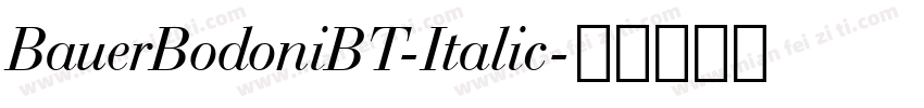 BauerBodoniBT-Italic字体转换