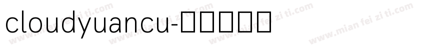 cloudyuancu字体转换