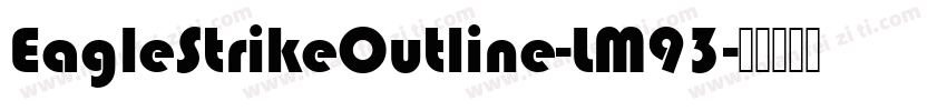 EagleStrikeOutline-LM93字体转换