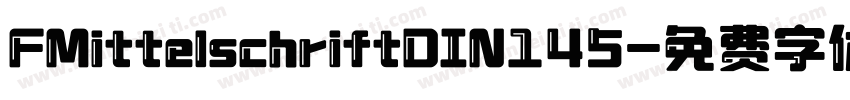 FMittelschriftDIN145字体转换