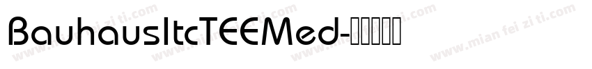 BauhausItcTEEMed字体转换