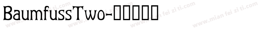 BaumfussTwo字体转换