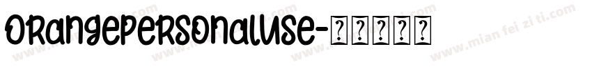 OrangePersonalUse字体转换