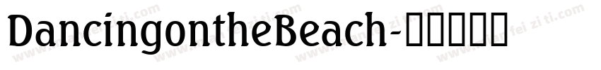 DancingontheBeach字体转换
