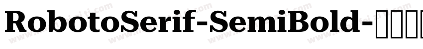 RobotoSerif-SemiBold字体转换