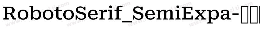 RobotoSerif_SemiExpa字体转换