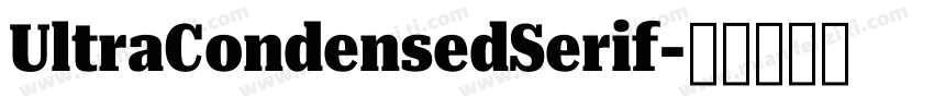 UltraCondensedSerif字体转换