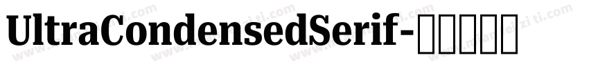 UltraCondensedSerif字体转换