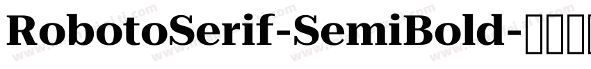 RobotoSerif-SemiBold字体转换
