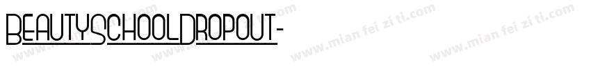 BeautySchoolDropout字体转换
