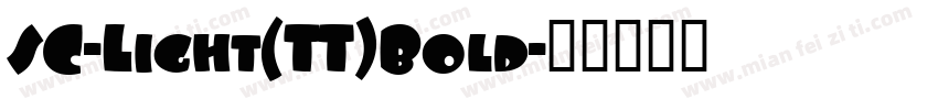 SC-Light(TT)Bold字体转换