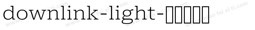downlink-light字体转换