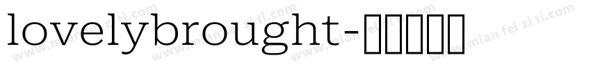 lovelybrought字体转换
