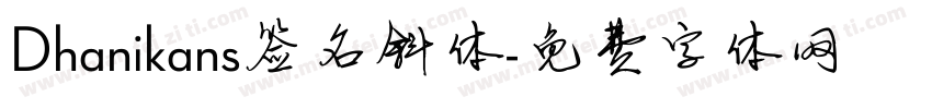 Dhanikans签名斜体字体转换