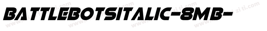 BattleBotsItalic-8MB字体转换