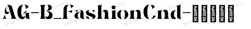 AG-B_FashionCnd字体转换