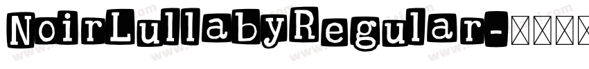 NoirLullabyRegular字体转换