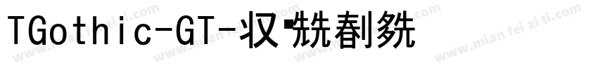 TGothic-GT字体转换
