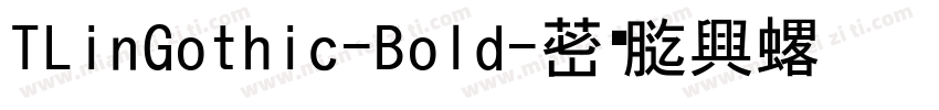 TLinGothic-Bold字体转换