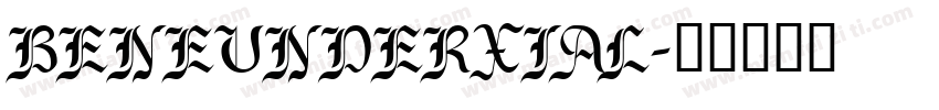 BENEUNDERXIAL字体转换