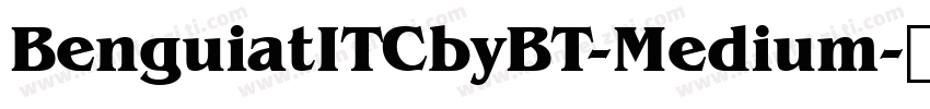 BenguiatITCbyBT-Medium字体转换