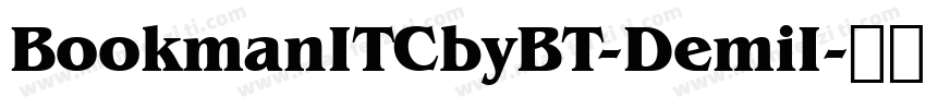 BookmanITCbyBT-DemiI字体转换