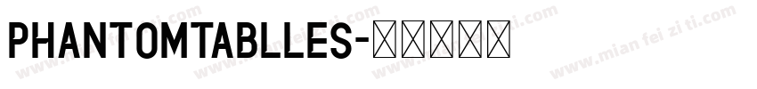PhantomTablles字体转换