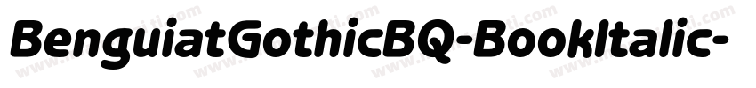 BenguiatGothicBQ-BookItalic字体转换