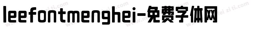 leefontmenghei字体转换