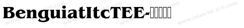 BenguiatItcTEE字体转换
